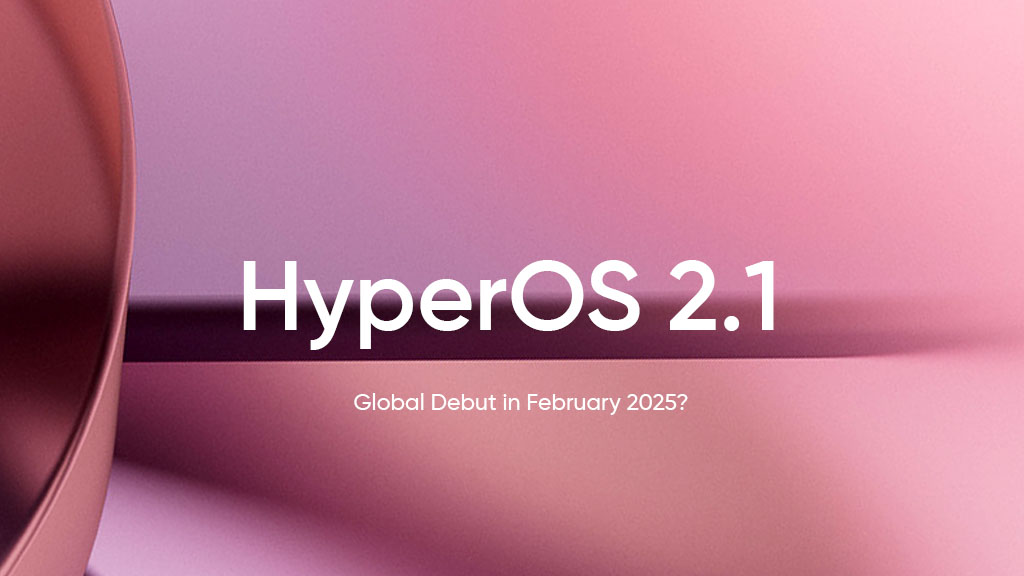 HyperOS 2.1: Xiaomi готовит сюрприз для глобального рынка